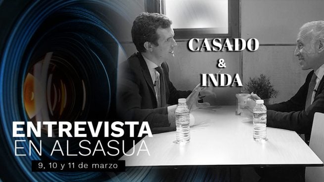 La entrevista de Inda a Casado en Alsasua se publicará el 9, 10 y 11 de marzo en OKDIARIO