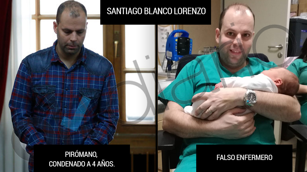 Santiago Blanco Lorenzo, el pirómano que se hace pasar por falso enfermero.