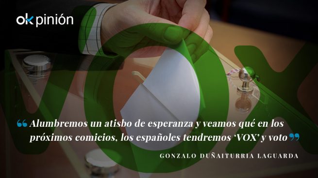 El 28A tendremos ‘VOX’ y voto