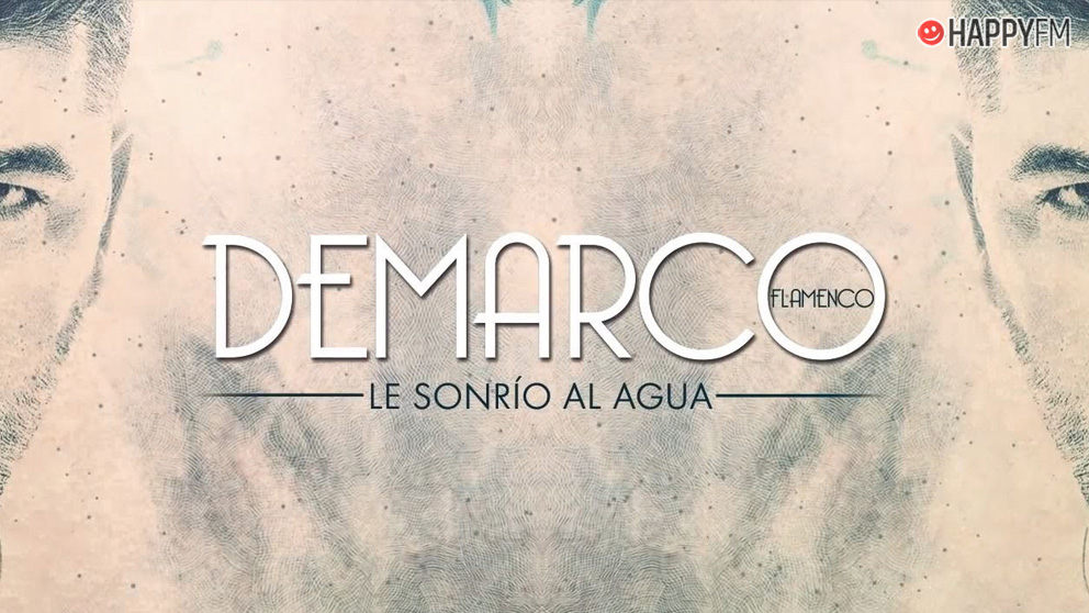 Demarco Flamenco ‘Le sonrío al agua’