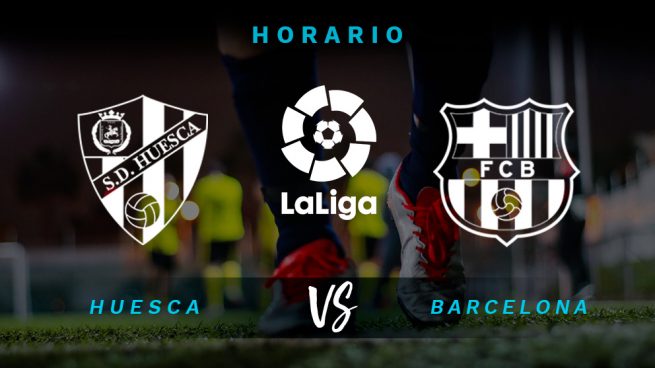 Huesca – Barcelona: hora y dónde ver el partido de la Liga Santander