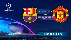 Champions League: Barcelona – Manchester United | Horario del partido de fútbol de la Champions League.