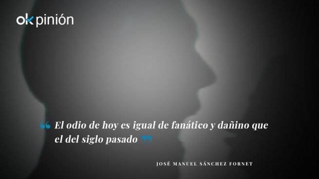 Es urgente combatir el odio al que piensa distinto