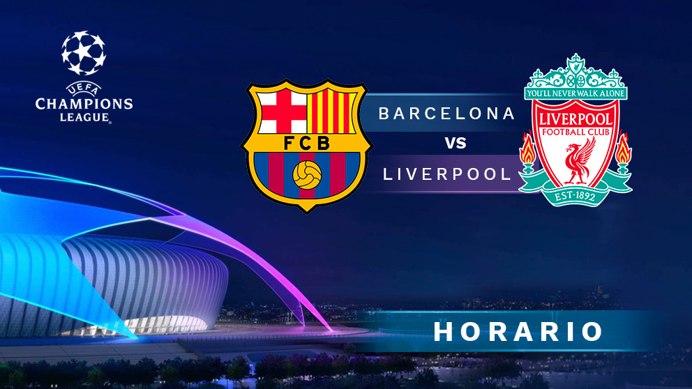 Champions League: Barcelona – Liverpool | Horario del partido de fútbol de Champions League.