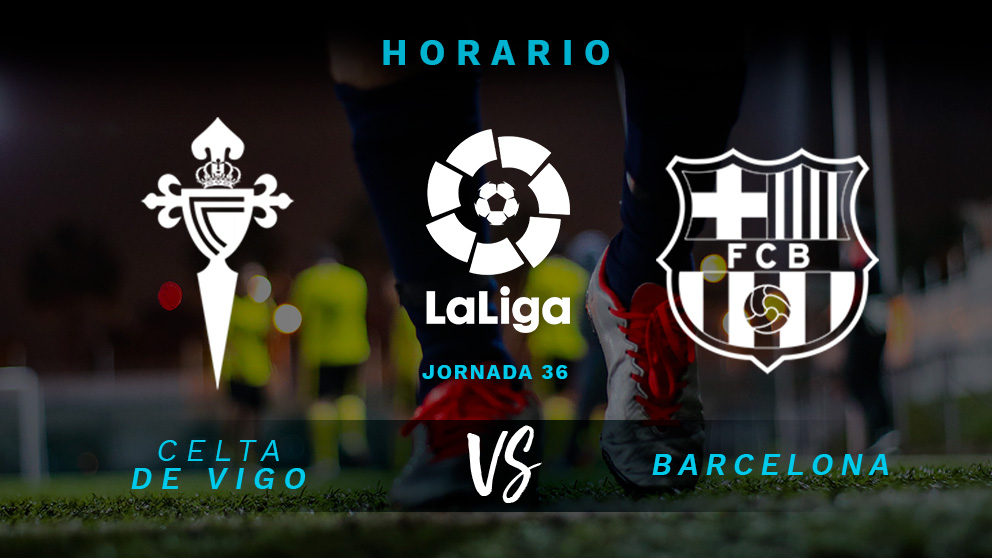 Celta de Vigo – Barcelona: partido de la jornada 36 de la Liga Santander.