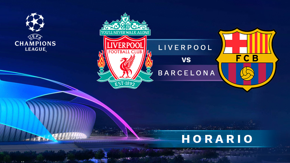 Champions League: Liverpool – Barcelona | Horario del partido de fútbol de Champions League.