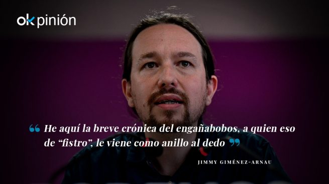 Pablo Iglesias: de ministro a “fistro”