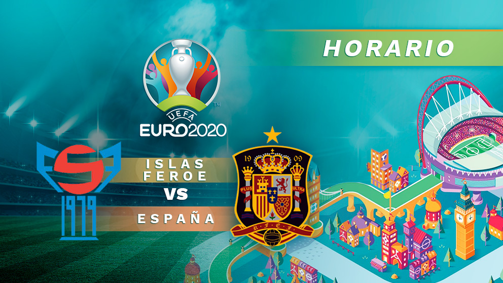 Clasificación Eurocopa 2020: Islas Feroe – España | Horario del partido de fútbol de la clasificación para la Eurocopa 2020.