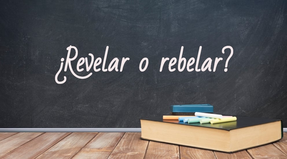 Se escribe revelar o rebelar