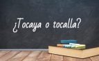 Cómo se escribe tocaya o tocalla