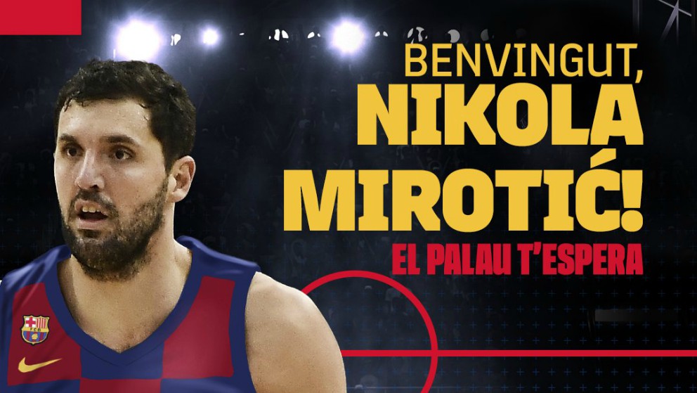 Mirotic, nuevo jugador del Barcelona.