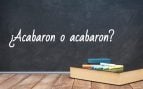 Cómo se escribe acabaron o acavaron