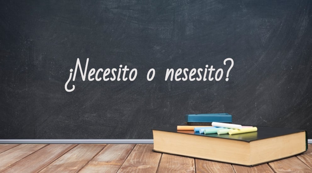 Se escribe necesito o nesesito