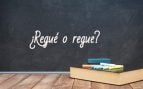 Cómo se escribe regué o regue