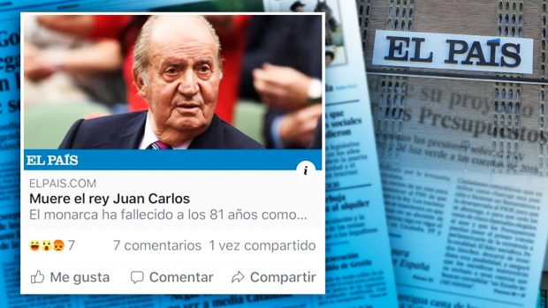 Noticia falsa publicada este sábado por 'El País' dando por muerto al rey emérito Juan Carlos I.