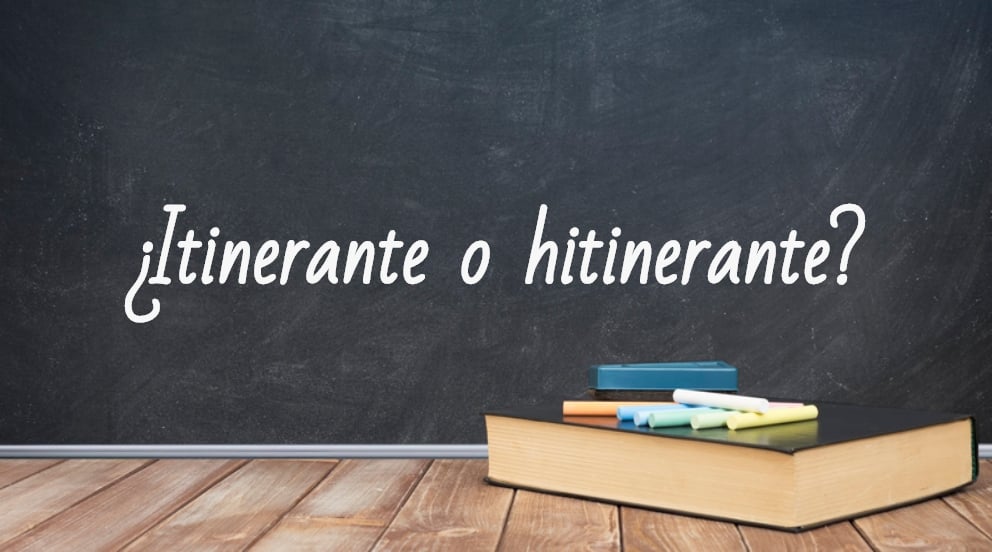 Se escribe itinerante o hitinerante