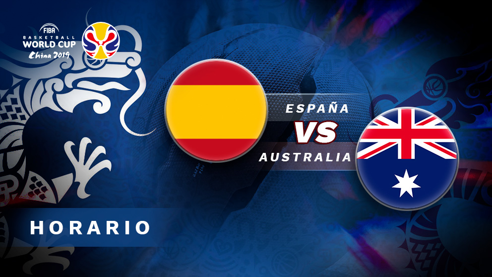 España – Australia: hora y dónde ver el partido de hoy de la Copa Mundial de Baloncesto 2019.