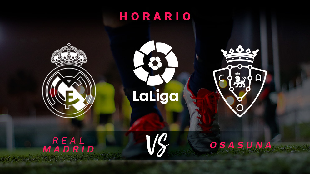 Liga Santander: Real Madrid – Osasuna | Horario del partido de fútbol de Liga Santander.