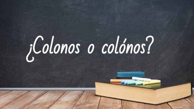 Cómo se escribe colonos o colónos