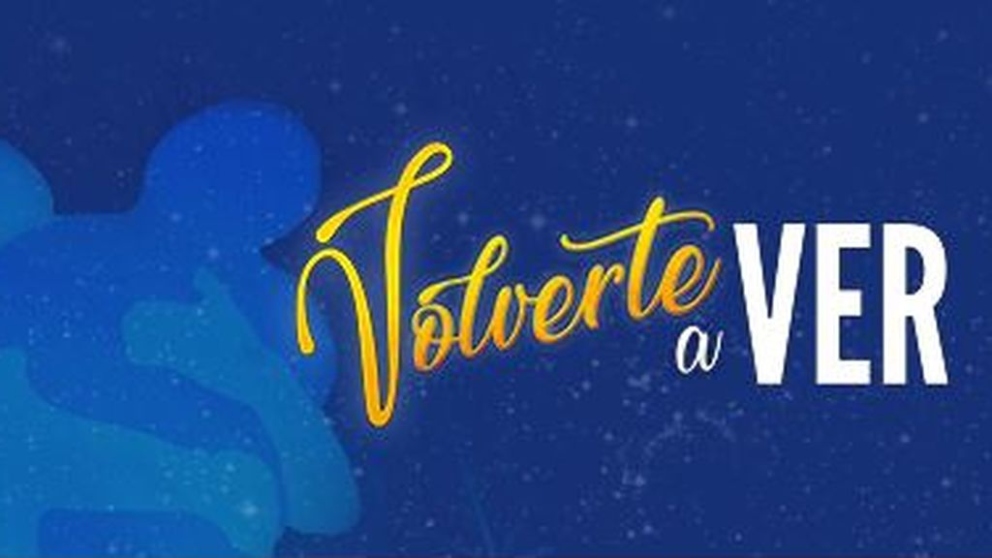 ‘Volverte a ver’ en la programación tv de esta noche