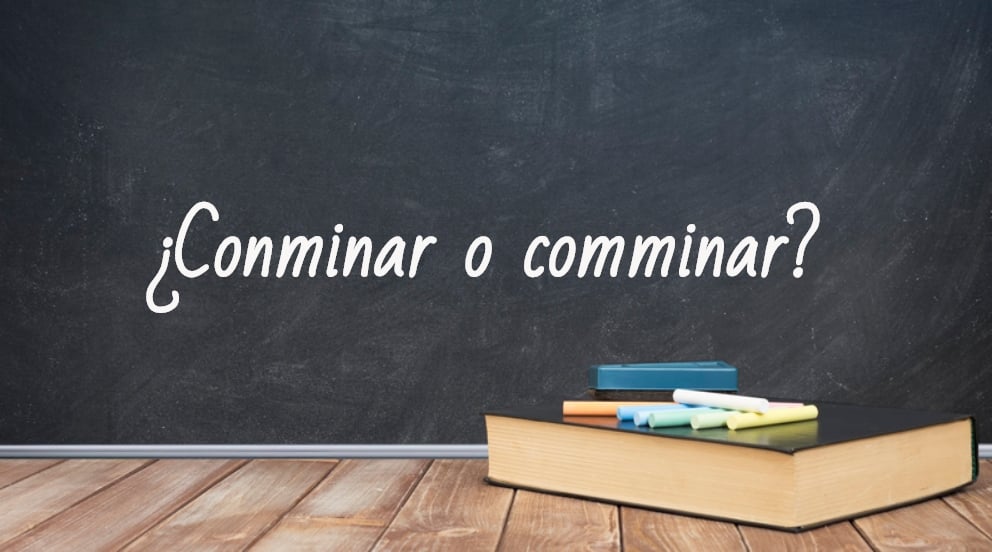 Se escribe conminar o comminar