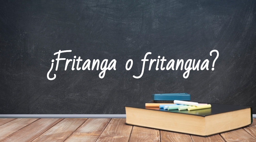Se escribe fritangas o fritanguas
