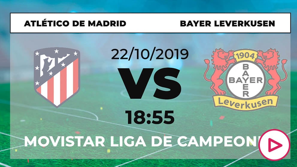 Atlético y Bayer Leverkusen se enfrentan en el Metropolitano.