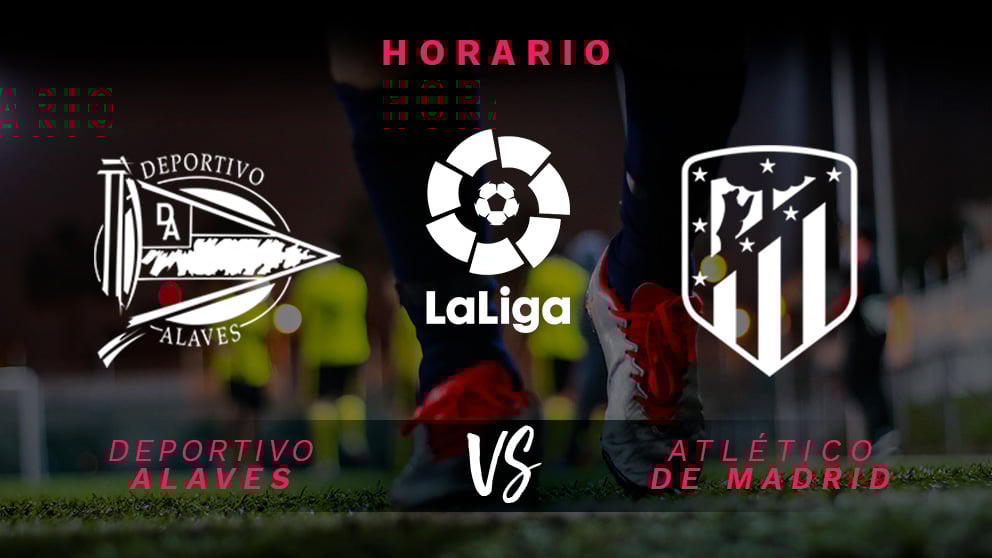 Liga Santander 2019-2020: Alavés – Atlético | Horario del partido de fútbol de Liga Santander.