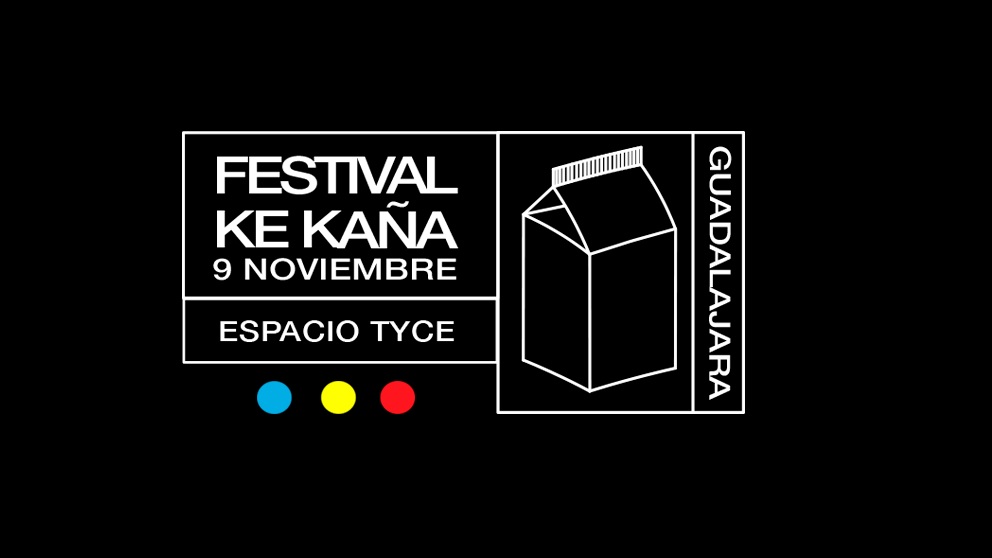 El Ke Kaña es un festival de Guadalajara que lleva 8 ediciones con la de este año