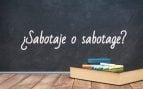 Cómo se escribe sabotaje o sabotage