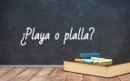 Cómo se escribe playa o plalla