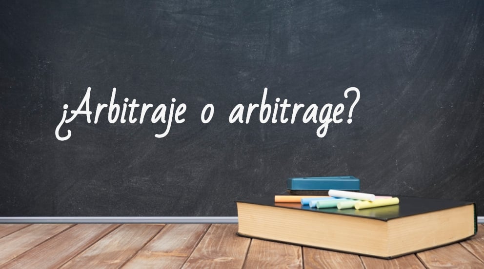 Se escribe arbitraje o arbitrage