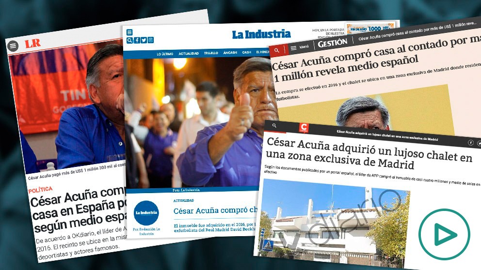 La prensa de Perú se hace eco del chalet de lujo de César Acuña destapado por OKDIARIO.