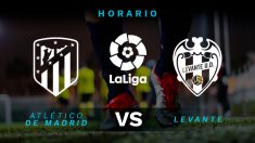 Liga Santander: Atlético – Levante| Horario del partido de fútbol de Liga Santander.