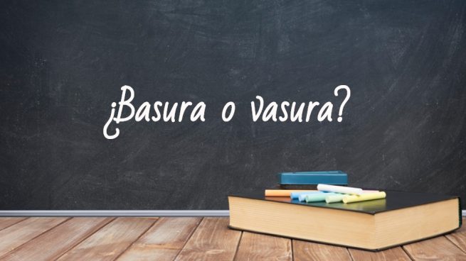 Cómo se escribe basura o vasura