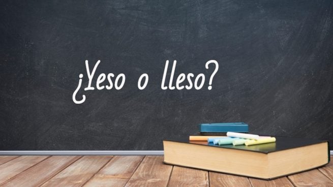 Cómo se escribe yeso o lleso