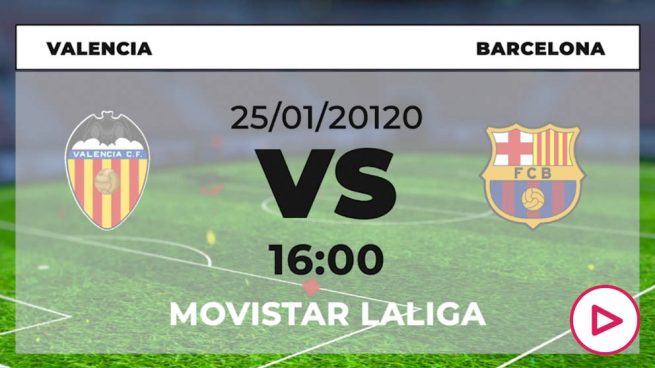Valencia - Barcelona: horario y dónde ver el partido hoy Liga Santander online en directo por TV