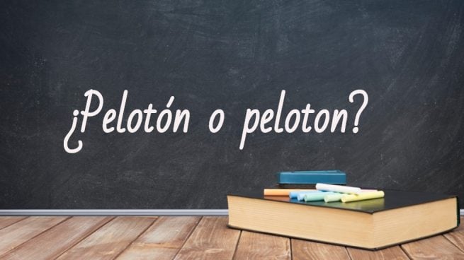 Cómo se escribe pelotón o peloton