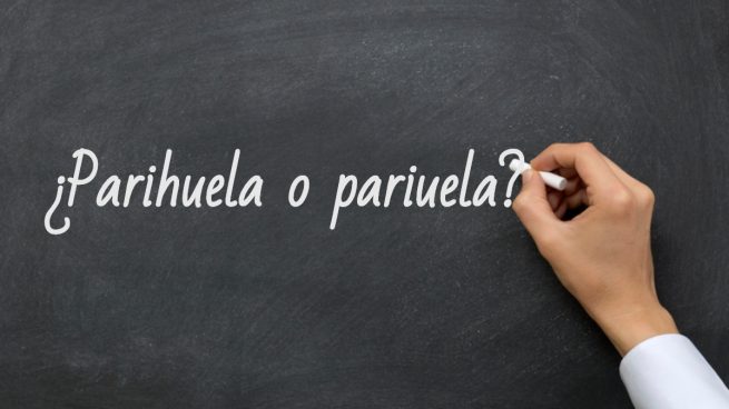 Cómo se escribe parihuela o pariuela