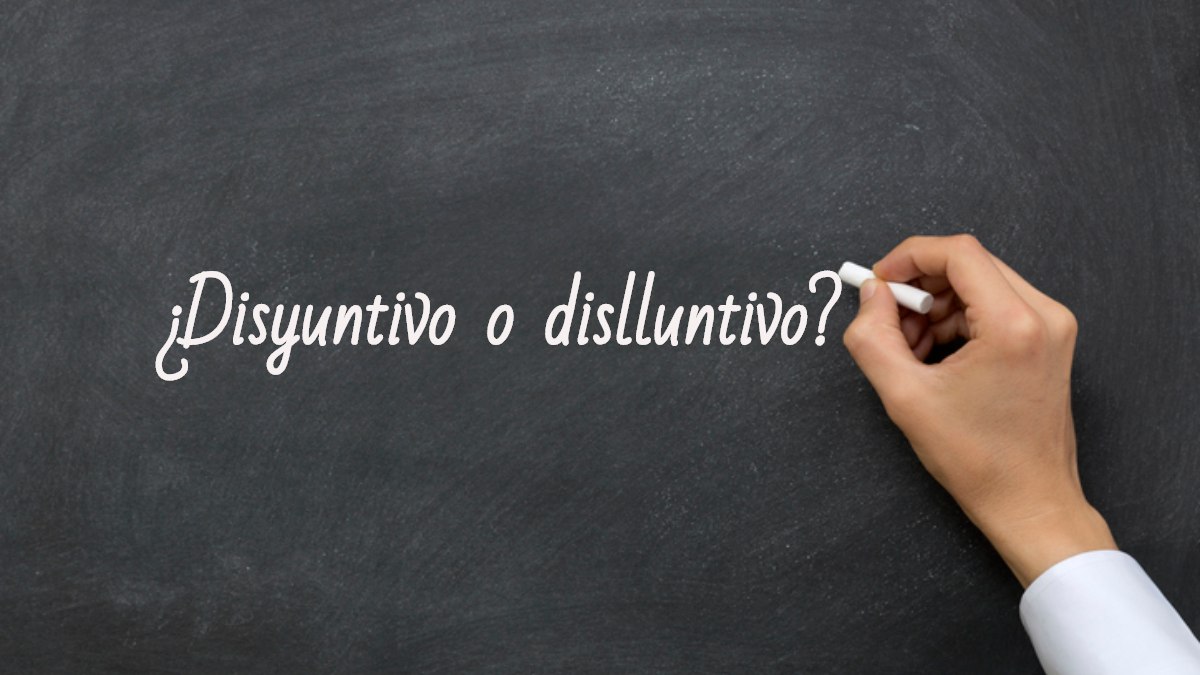 Cómo se escribe disyuntivo o dislluntivo