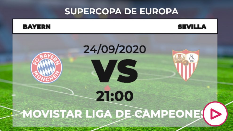 ¡Final Supercopa de Europa: Bayern – Sevilla | Partido de la final de la Supercopa de Europa.