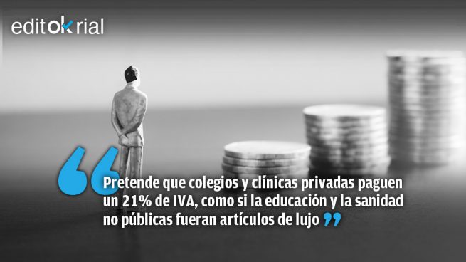 Sánchez baraja triturar fiscalmente la educación y la sanidad privadas