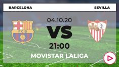 Barcelona – Sevilla: horario y dónde ver online en directo el partido de fútbol Liga Santander.