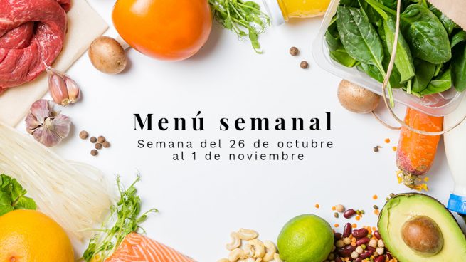 Menú semanal saludable: Semana del 26 de octubre al 1 de noviembre de 2020