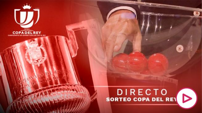 Sorteo de la Copa del Rey, en directo ?>