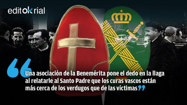 La Guardia Civil, harta de la Iglesia vasca, pide amparo al Papa