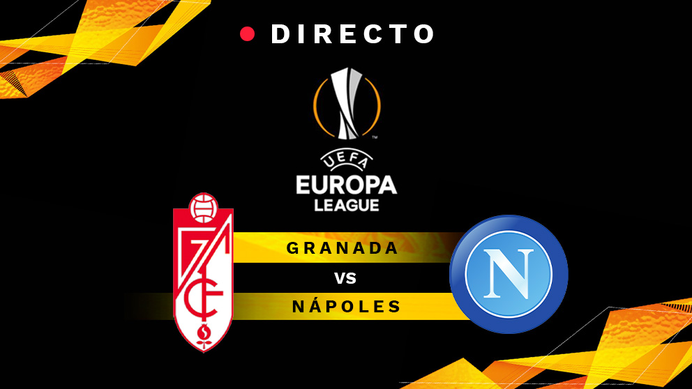 Granada – Nápoles: partido de la Europa League, en directo.