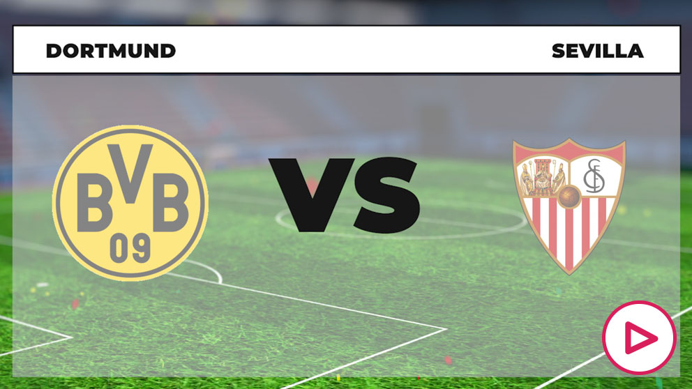 Horario del Borussia de Dortmund Sevilla