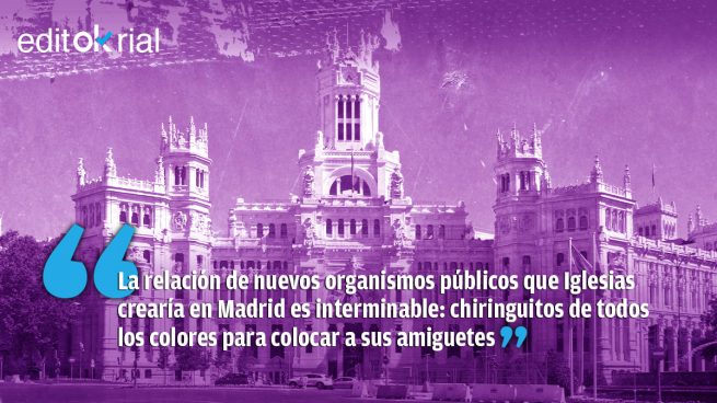 Iglesias quiere convertir Madrid en ‘Mamandurrilandia’