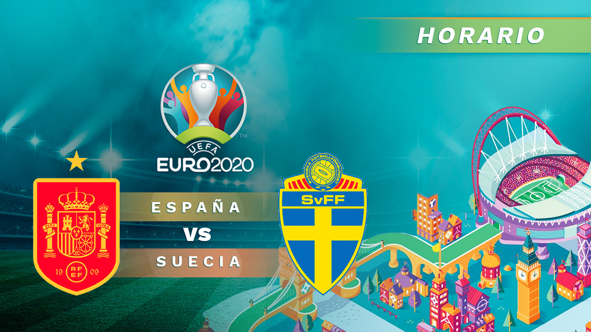 Eurocopa 2020: España – Suecia | Horario del partido de fútbol de la Eurocopa.